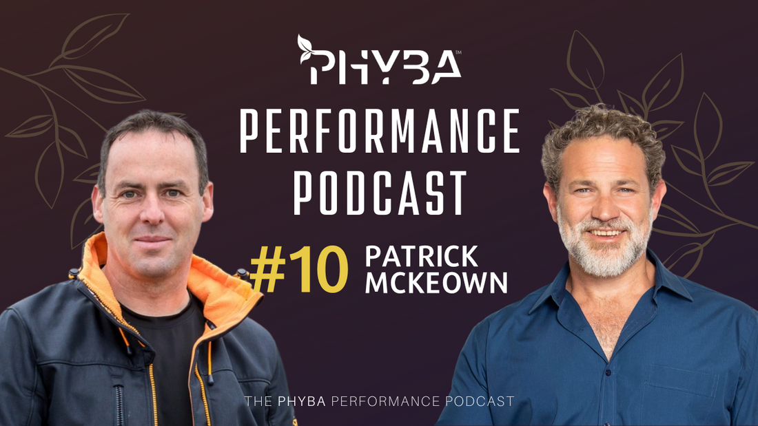 THE PHYBA™ PERFORMANCE PODCAST E010 - PATRICK MCKEOWN