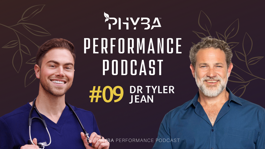 THE PHYBA™ PERFORMANCE PODCAST E009 - DR TYLER JEAN